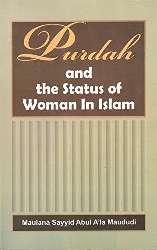 Purdah and The Status of Women in Islam